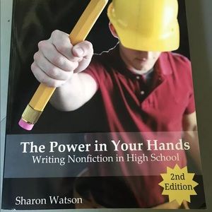Sharon Watson The Power In Your Hands Writing Nonfiction In High School NEW.